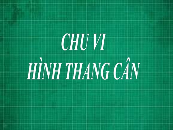 Cách tính chu vi hình thang Cách tính chu vi hình thang