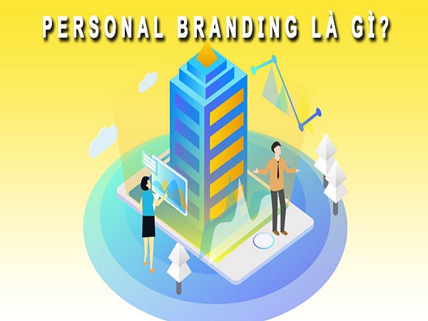 Personal Branding là gì?